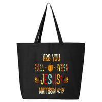 Are You Fall O Ween Jesus Following Christian Halloween 25L Jumbo Tote