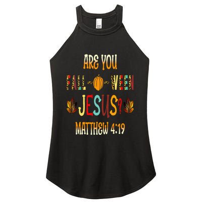 Are You Fall O Ween Jesus Following Christian Halloween Women's Perfect Tri Rocker Tank