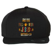 Are You Fall O Ween Jesus Following Christian Halloween Wool Snapback Cap