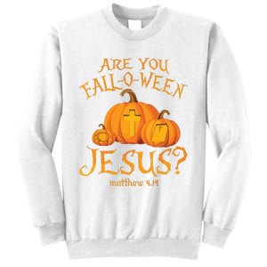 Are You Falloween Jesus Christian Halloween Pumpkin Sweatshirt