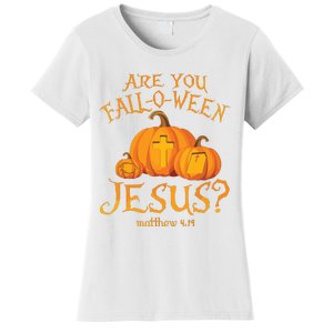 Are You Falloween Jesus Christian Halloween Pumpkin Women's T-Shirt