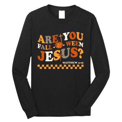 Are You Falloween Jesus Christian Halloween Pumpkin Long Sleeve Shirt