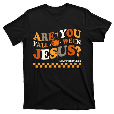 Are You Falloween Jesus Christian Halloween Pumpkin T-Shirt