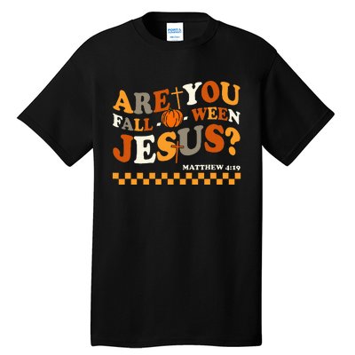 Are You Falloween Jesus Christian Halloween Pumpkin Tall T-Shirt