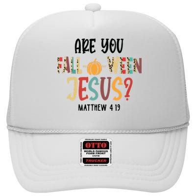 Are You Falloween Jesus Funny Pumpkin Christian Halloween High Crown Mesh Back Trucker Hat