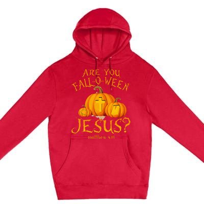 Are You Fall O Ween Jesus Christian Halloween Pumpkin Premium Pullover Hoodie