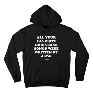 All Your Favorite Christmas Songs Were Written By Jews Hoodie