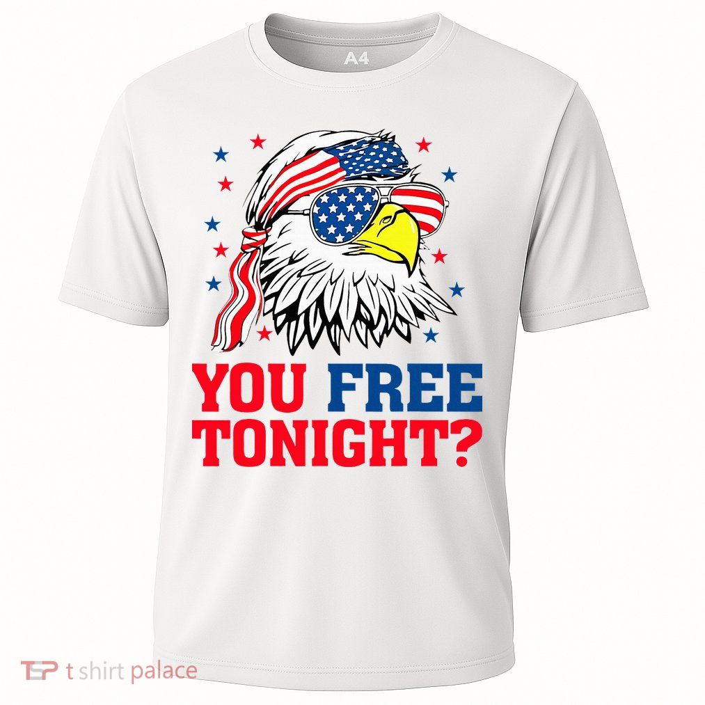 Are You Free Tonight 4th Of July Independence Day Bald Eagle Performance Shirt
