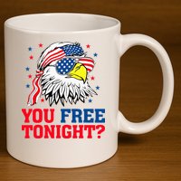 Are You Free Tonight 4th Of July Independence Day Bald Eagle 11oz C Handle Ceramic Mug