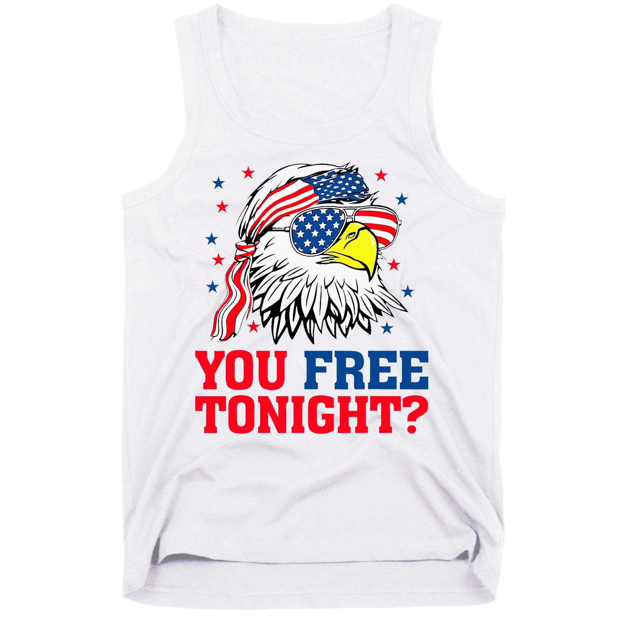 Are You Free Tonight 4th Of July Independence Day Bald Eagle Tank Top