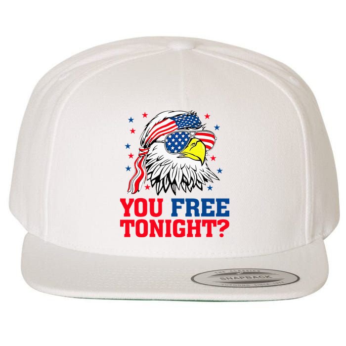 Are You Free Tonight 4th Of July Independence Day Bald Eagle Wool Snapback Cap