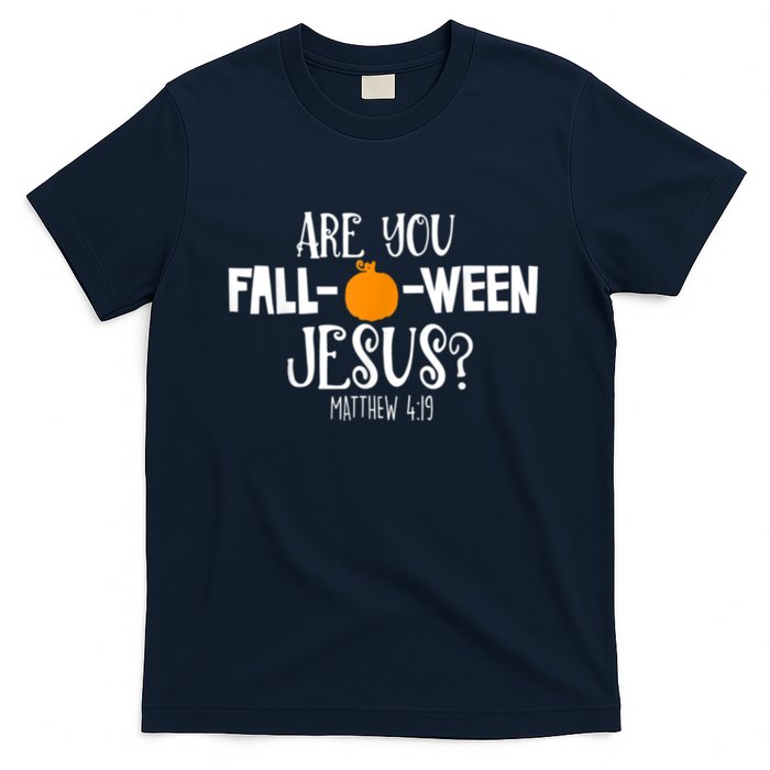 Are You Falloween Jesus Halloween T-Shirt