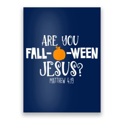 Are You Falloween Jesus Halloween Poster