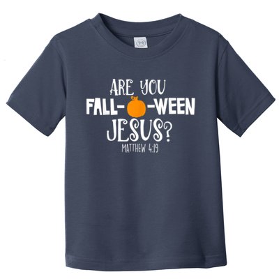 Are You Falloween Jesus Halloween Toddler T-Shirt