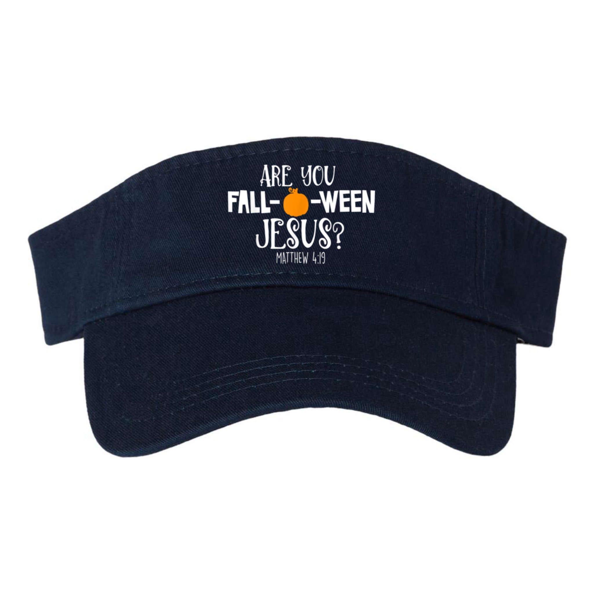Are You Falloween Jesus Halloween Visor