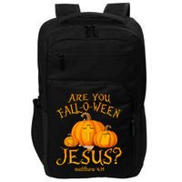 Are You Fall O Ween Jesus Christian Halloween Pumpkin Impact Tech Backpack