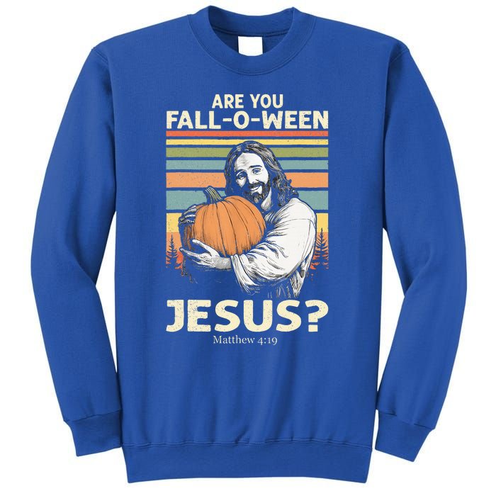 Are You Falloween Jesus Christian Halloween Pumpkin Sweatshirt