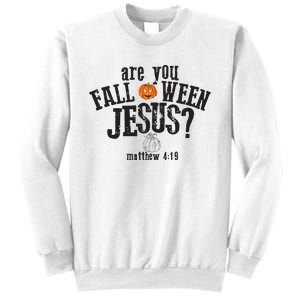 Are You Falloween JesusChristian Matthew 4 19 Religious Halloween Sweatshirt