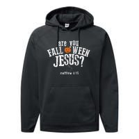 Are You Falloween JesusChristian Matthew 4 19 Religious Halloween Performance Fleece Hoodie