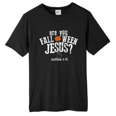 Are You Falloween JesusChristian Matthew 4 19 Religious Halloween Tall Fusion ChromaSoft Performance T-Shirt