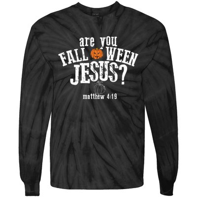 Are You Falloween JesusChristian Matthew 4 19 Religious Halloween Tie-Dye Long Sleeve Shirt