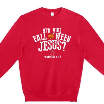 Are You Falloween JesusChristian Matthew 4 19 Religious Halloween Premium Crewneck Sweatshirt