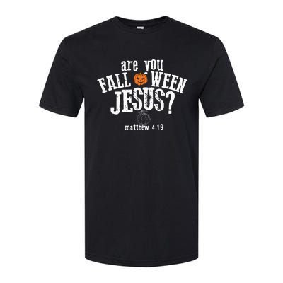 Are You Falloween JesusChristian Matthew 4 19 Religious Halloween Softstyle CVC T-Shirt