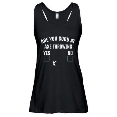Are You Good At Axe Throwing? Ladies Essential Flowy Tank
