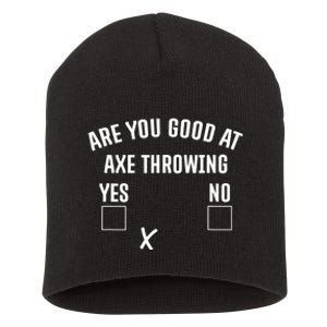 Are You Good At Axe Throwing? Short Acrylic Beanie