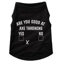 Are You Good At Axe Throwing Axe Launcher Doggie Tank