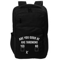 Are You Good At Axe Throwing Axe Launcher Impact Tech Backpack