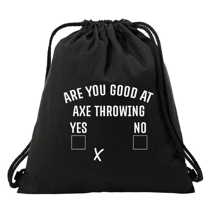 Are You Good At Axe Throwing Axe Launcher Drawstring Bag