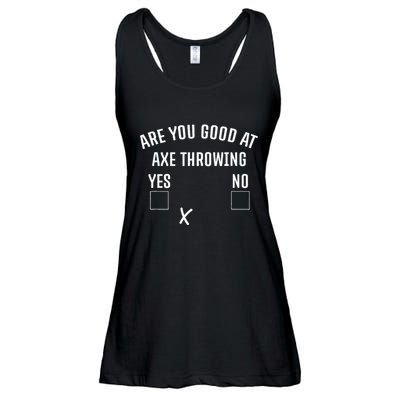 Are You Good At Axe Throwing Axe Launcher Ladies Essential Flowy Tank