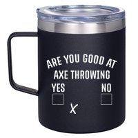 Are You Good At Axe Throwing Axe Launcher 12oz Stainless Steel Coffee Mug