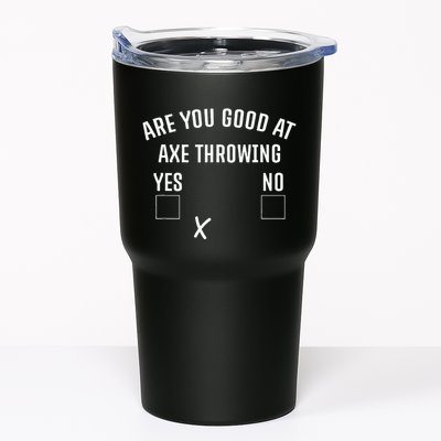 Are You Good At Axe Throwing Axe Launcher Tumbler
