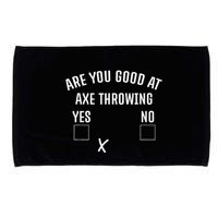 Are You Good At Axe Throwing Axe Launcher Microfiber Hand Towel