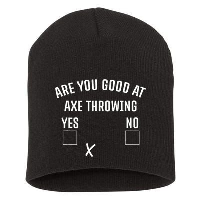 Are You Good At Axe Throwing Axe Launcher Short Acrylic Beanie