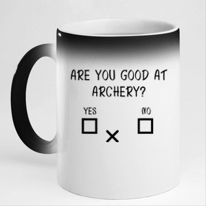 Are You Good At Archery Yes No Archery Joke 11oz Black Color Changing Mug