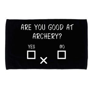 Are You Good At Archery Yes No Archery Joke Microfiber Hand Towel