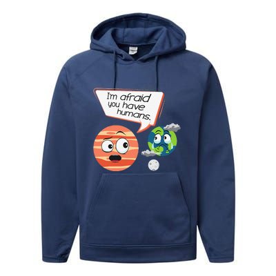 Afraid You Have Humans Environmental Protection Earth Day Performance Fleece Hoodie