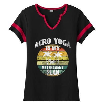 Acro Yoga Is My Retiret Plan Training Pranayama Joga Gift Ladies Halftime Notch Neck Tee