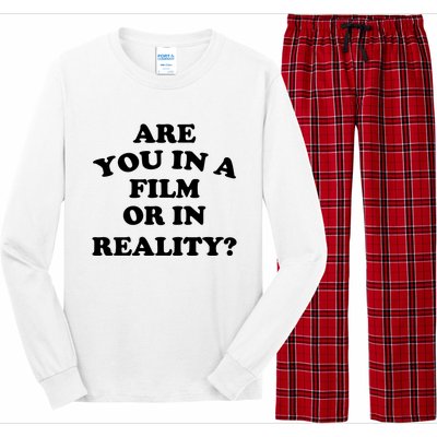 Are You In A Film Or In Reality Funny Movies Quotes Long Sleeve Pajama Set