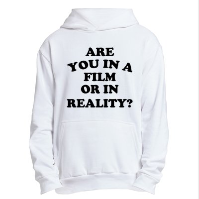 Are You In A Film Or In Reality Funny Movies Quotes Urban Pullover Hoodie