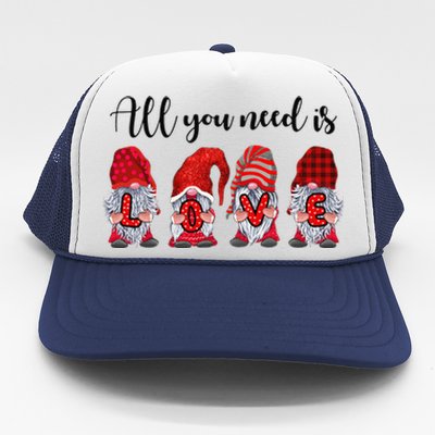 All You Is Love Gnomes Valentine's Day Gifts Trucker Hat