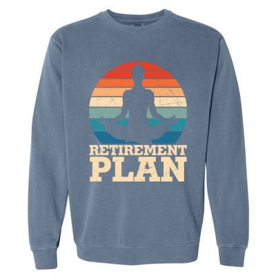 Acro Yoga Is My Retiret Plan Training Pranayama Joga Gift Garment-Dyed Sweatshirt