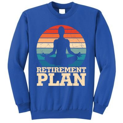 Acro Yoga Is My Retiret Plan Training Pranayama Joga Gift Tall Sweatshirt