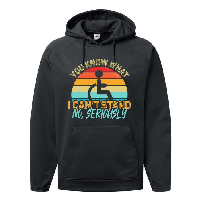 Amputee You Know What I Can't Stand Wheelchair Amputation Performance Fleece Hoodie