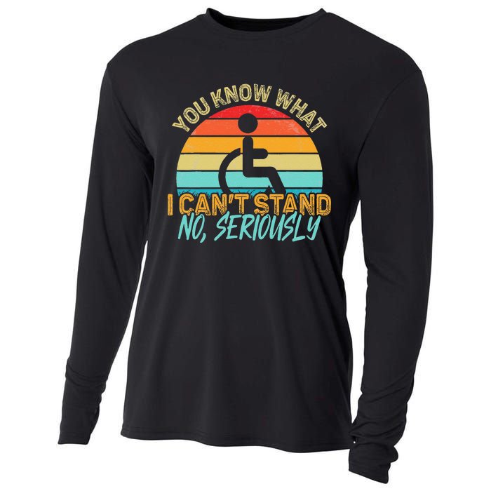 Amputee You Know What I Can't Stand Wheelchair Amputation Cooling Performance Long Sleeve Crew