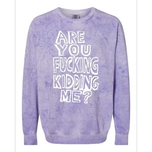 Are You Kidding Me Colorblast Crewneck Sweatshirt