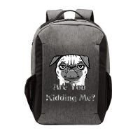 Are You Kidding Me Vector Backpack